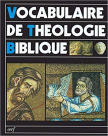 BIBLE (La) Vocabulaire de Théologie Biblique