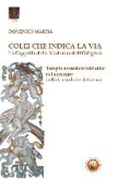 Colei che indica la via. La Cappella della Madonna dell'Odigitria