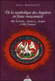 De la Symbolique des chapitres en Franc-Ma�onnerie (Ir�ne Mainguy)