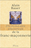 Dictionnaire amoureux de la franc-maçonnerie