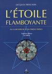 L'étoile flamboyante - Ou la recherche d'une parole perdue, 7e édition_Jacques Trescases