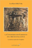 LA CONFRERIE DES GARDIENS DE L'ARCHE D'ALLIANCE- Léa RASO DELLA VOLTA