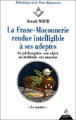 La Franc-maçonnerie rendue intelligible à ses adeptes - Tome 3, Le Maître