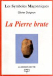 La Pierre Brute