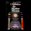 Le chantier de maitre hiram (Yann Druet)