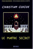 Le Maitre Secret Auteur (Guigue Christian) 