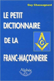 Le petit dictionnaire de la franc-maçonnerie