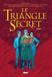 Le Triangle Secret - Int�grale  Tomes 1 � 7