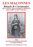 LES MA�ONNES - Rituels & C�r�monies (-Marie Auzanneau-Fouquet & Joseph CASTELLI)