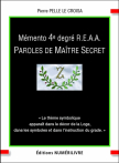 Mémento 4e degré R.E.A.A. - Paroles de Maître Secret