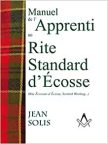 Manuel de l'Apprenti au Rite Standard d'Ecosse