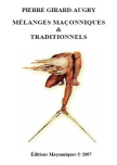 M�LANGES MA�ONNIQUES & TRADITIONNELS (Pierre Girard-Augry)