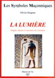 N�21: Olivier Doignon, La Lumi�re "Origine, chemin et nourriture de l'initiation"