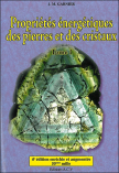 Propri�t�s �nerg�tiques des pierres et des cristaux Tome1 (J.-M. Garnier)