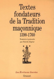Textes Fondateurs de la Tradition Maçonnique