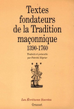 Textes Fondateurs de la Tradition Maçonnique