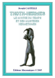 THOTH-HERM�S - LE MA�TRE DU TEMPS ET DES MISTERES HERM�TIQUES (Joseph CASTELLI)
