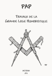 Travaux de la Grande Loge Humoristique